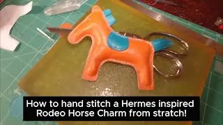 How to make a Hermes Rodeo Inspired Horse Charm from scratch!