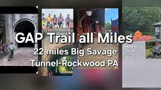 P2 All 22 Miles GAP Trail Big Savage Tunnel-Rockwood PA! East-West 