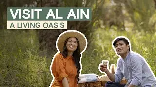 Visit Al Ain - a living oasis near Abu Dhabi