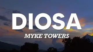 Myke Towers &ndash; Diosa (Letra/Lyrics) 💙💙
