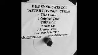 Dub Syndicate Inc. - After Loving (Prestige Vocal)