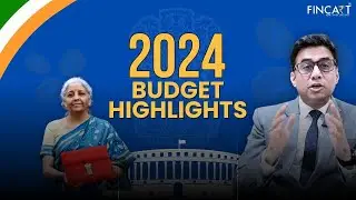 Budget 2024: Key Highlights | Fincart