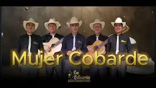 Los Relicarios - Mujer Cobarde