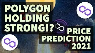 POLYGON HOLDING STRONG!? | MATIC PRICE PREDICTION 2021 | MATIC PRICE PREDICTION | MATIC ANALYSIS