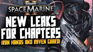 Space Marine 2 - NEW BIG LEAKS! Raven Guard & Iron Hands!
