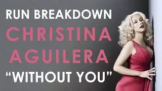 Breaking Down SIX Runs From Christina Aguilera's 