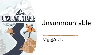 Unsurmountable - V&eacute;gigj&aacute;tsz&aacute;s