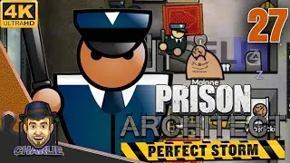 GETTING A BIT VIOLENT HERE NOW! - Prison Architect Perfect Storm - 27