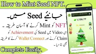 Seed | Seed NFT Claim | How to Mint Seed NFT | Seed Achievement | Seed Wallet Connect | Seed Airdrop