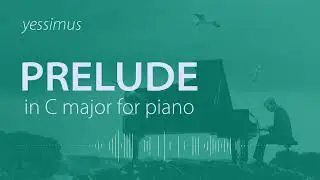 yessimus - Prelude in C major (original composition)