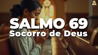 🔴 URGENTE: OUÇA ESTA ORAÇÃO AGORA! O Salmo 69 Pode Mudar Tudo na Sua Vida! 🙏🔥