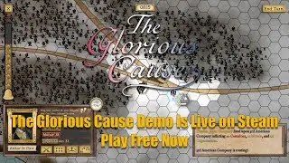 Демоверсия The Gloryous Cause уже доступна в Steam &mdash; играйте бесплатно прямо сейчас!