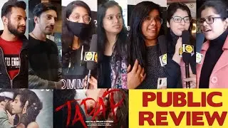 Tadap Public Review | Reaction | Ahan Shetty | Tara Sutaria | Budget | Earning | Collection
