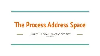 16. The Process Address Space in Linux