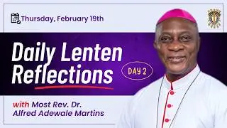 Daily Lenten Reflections | Day 2