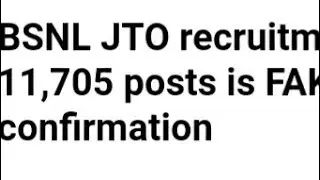 BSNL JTO RECRUITMENT 2022 11,705 POST IS FAKE, OFFICIAL CONFIRMED