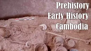 Prehistory and Early history of Cambodia | #HistoryLive
