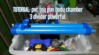 TUTORIAL: pvc toy gun body chamber 3 divider powerful.@jhunescototv