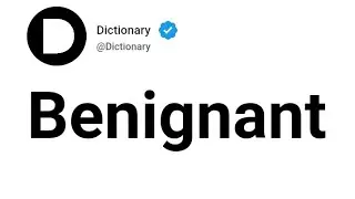 Benignant Meaning In English