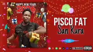 PISCO FAT_ SAN KURA _ PROD DJINE MAÏFA _ MP4 2025