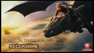 RECENSIONE: DRAGON TRAINER - con UOMO CHE SAPEVA TROPPO