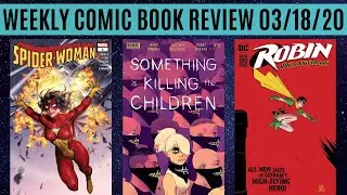Weekly Comic Book Review 03/18/20