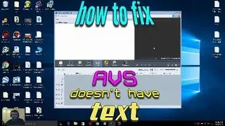 AVS Video Editor doesn't have TEXT Will show you how to fix