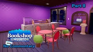 Bookshop Simulator | Part 8 | No Commentary