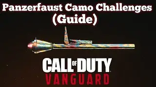 Fastest & Easiest Way To Complete Your Panzerfaust Challenges (Full Guide)
