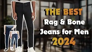 The           Best Rag & Bone Jeans For Men         in 2024 - Must Watch Before Buying!