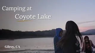 Camping at Coyote Lake | A Quiet Trip to Harvey Bear Ranch County Park (Gilroy) | Site #45