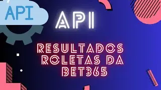 API para roletas da BET365