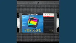 VHS Rave