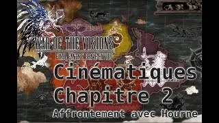 War of the Visions - Final Fantasy | Chapitre 2 : Affrontement avec Hourne | Cin&eacute;matiques Francais