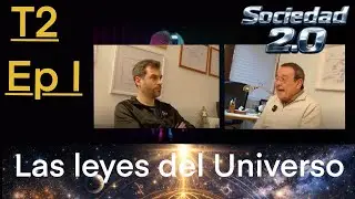 T2 E1 - Las leyes del universo y de la vida que nadie te explicó