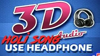 3D Holi song DJ remix ritesh pandey