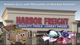 Hidden Gems and Treasures at Harbor Freight #1