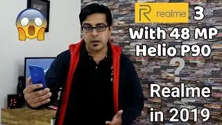 Realme 3 with 48 MP Camera,Mediatek Helio P90 I Realme in 2019 Realme U2