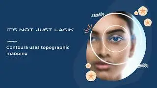 Contoura LASIK is a revolutionary vision correction procedure suitable for adults aged 18-65.
