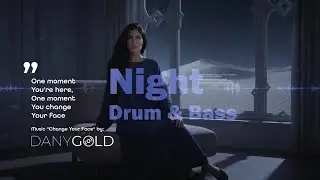Lonely Nights Need This Night DnB / House Music 