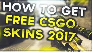 THE BEST WAY TO GET FREE CS:GO SKINS (2017)