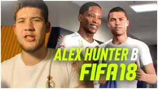 АЛЕКС ХАНТЕР ПЕРЕХОДИТ В РЕАЛ!  /  FIFA 18 (Выпуск #0)