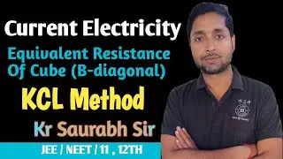 Equivalent Resistance of a Cube (Body Diagonal) | Best KCL Method Trick! 🚀