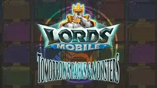 Jan 19, 2026 Lords Mobile Tomorrow's Packs & Monsters