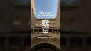 Stories of the Ismaili Imams: Mawlana al-Aziz