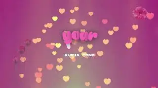 Alpha Tone - Your Love (Official Music Audio)