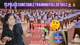 TS Police Constable Training Full Details🚨👮&zwj;♀️|#2024 Salary?Holidays?Food?🤔#tslprb #policetraning
