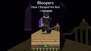 How I Escaped the End Bloopers v2 #minecraft