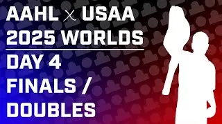 AAHL 2025 Worlds Week - Day 4 // Finals Day & Doubles Cup