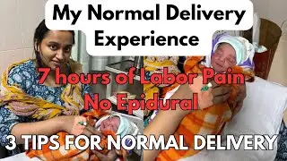 My Normal Delivery Experience ✨🤱🏻 No Epidural | Tips for Labor & Normal Delivery | Birthing Story
